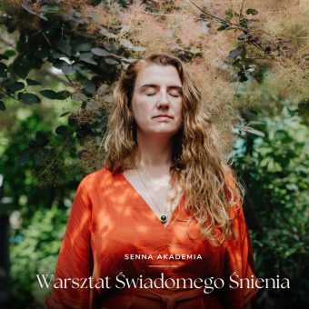 Warsztat Świadomego Śnienia